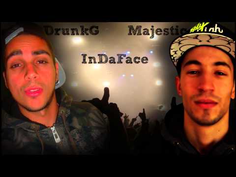 DrunkG com Majestic - InDaFace