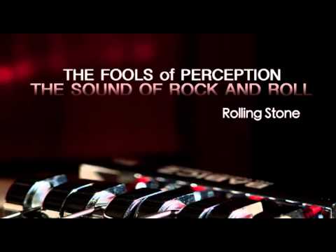 The Fools of Perception - Rolling Stone