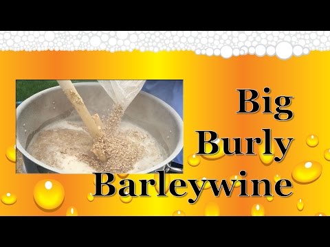 Big Burly Barleywine!