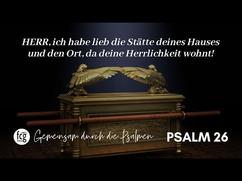 Gemeinsam durch die Psalmen - Psalm 26