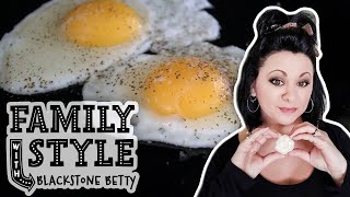 How to Make Perfect Eggs on the Blackstone | Family Style | Blackstone Griddles