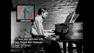 A Neon Jazz Interview with Jazz Pianist Ron Stabinsky