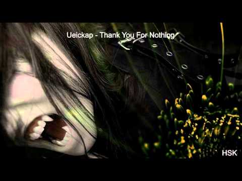 Ueickap - Thank You For Nothing