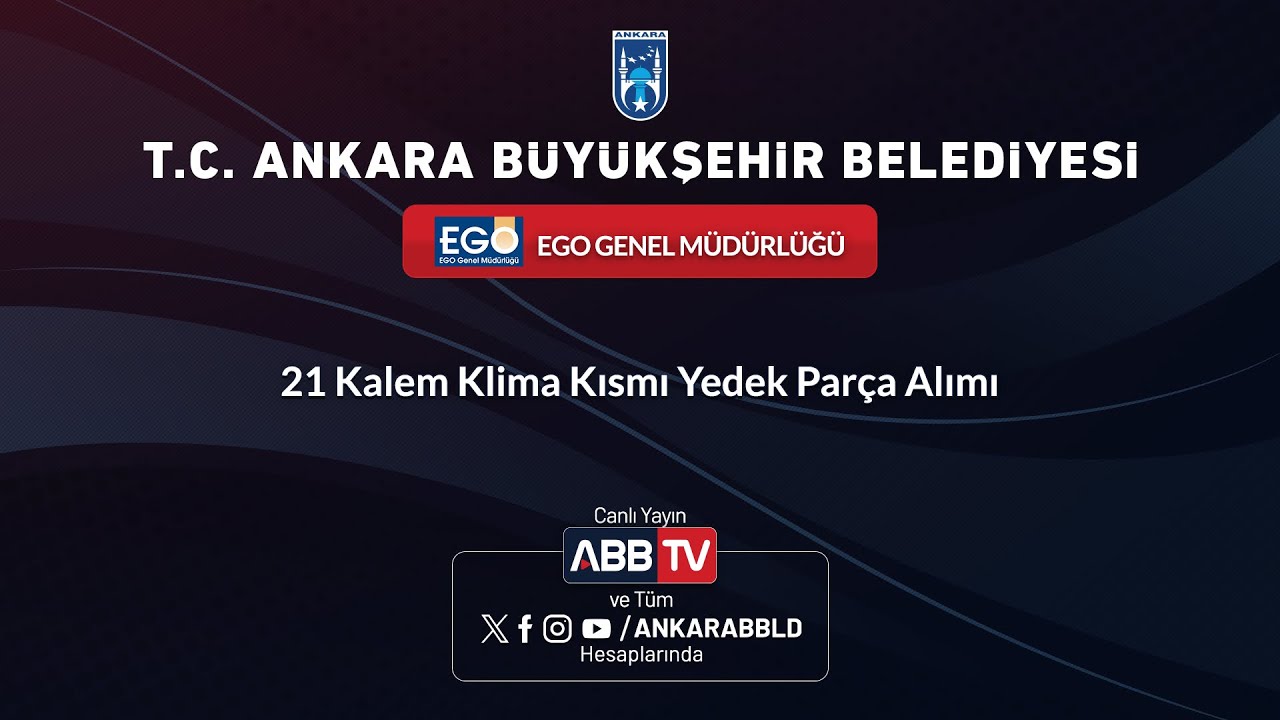 EGO GENEL MÜDÜRLÜĞÜ - 21 Kalem Klima Kısmı Yedek Parça Alımı