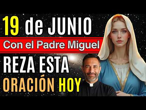 REZA Esta Oración a SANTA AURORA 🙏 Recibe Esperanza Hoy 19 de Junio con el Padre MIGUEL