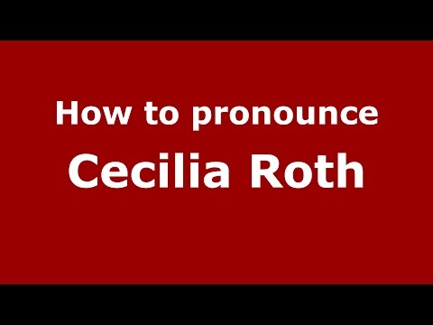 How to pronounce Cecilia Roth (Spanish/Argentina) - PronounceNames.com