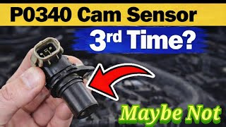3rd Cam Sensor for P0340. Its Time To Fix This.