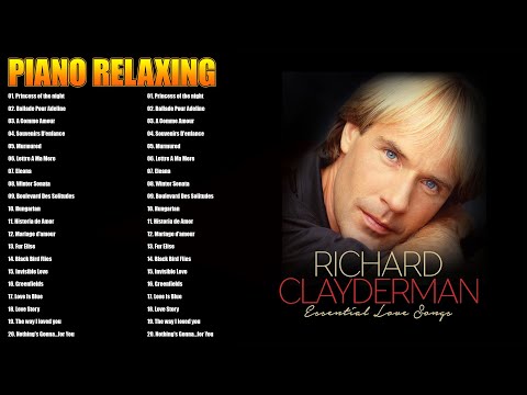 1 HOUR RELAXING RICHARD CLAYDERMAN - Best Piano Relaxing 🎶 Piano Beautifull PIANO RELAXING 2024 💖