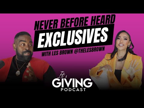 It's Giving - Legendary (Never Before Heard) Conversations with Les Brown