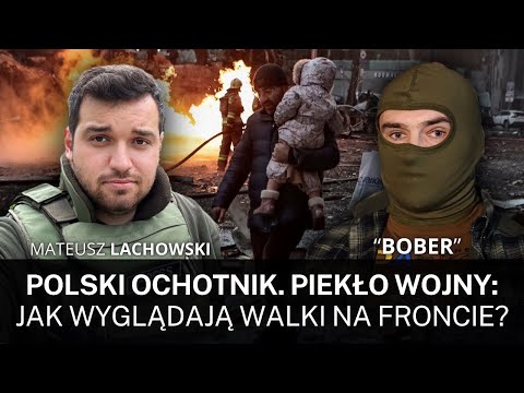 Piekło wojny. Polski ochotnik opowiada jak wygląda życie na froncie. „Bober” i Mateusz Lachowski.