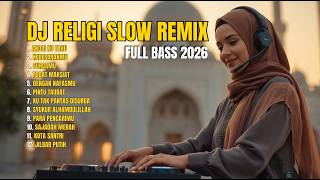 Download lagu DJ Dangdut Religi 2026 Slow Bass Terbaru 🎧 | Andai Ku Tahu & Kebesaran-Mu Remix Full Bass mp3
