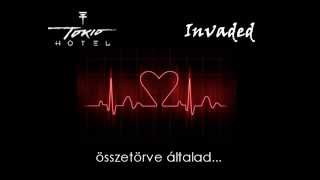 Tokio Hotel - Invaded (Összetörve) magyar felirattal