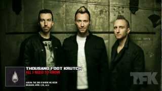 Thousand Foot Krutch - All I Need to Know