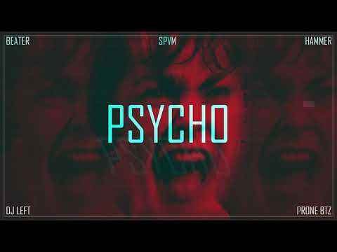 PSYCHO - BEATER x SPVM x HAMMER