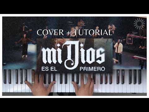 Mi Dios es el Primero | Piano Tutorial | Lorens Salcedo ft Montesanto