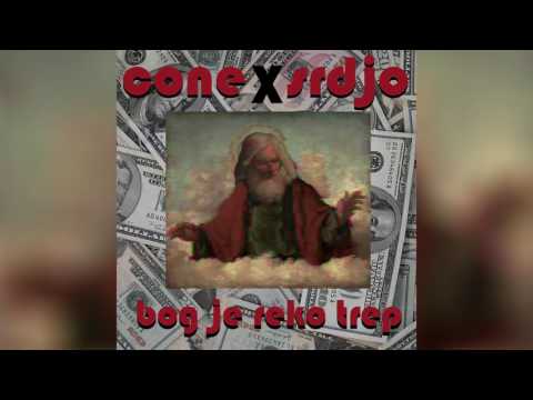CONE X SRDJO - BOG JE REKO TREP (2017)