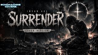 Download lagu SURRENDER - Insan Aoi (Nu Metal Cover) | Dark Cinematic Version by Echomachine Covers mp3