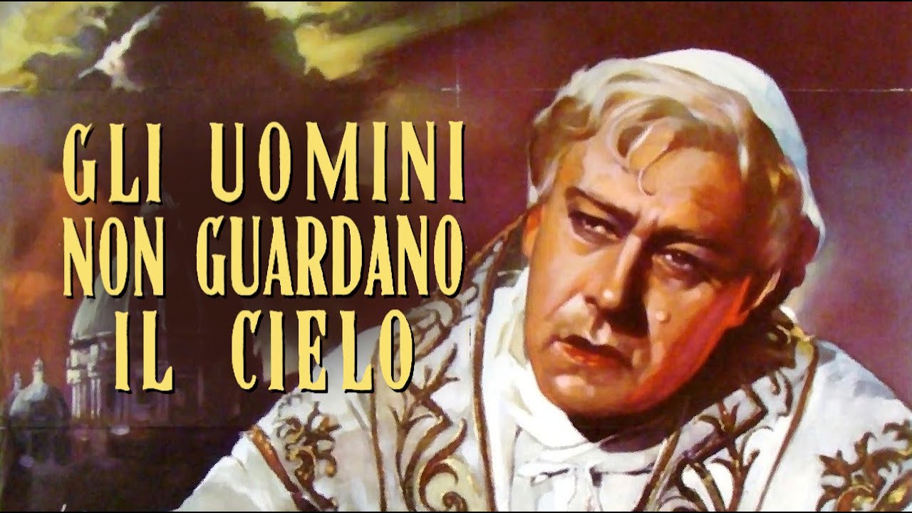 São Pio X:  Os Homens não olham para o Céu (1952) [LEGENDADO]