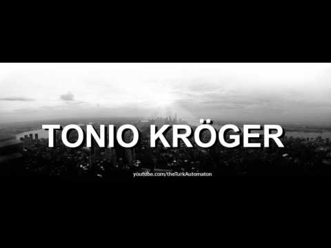 How to pronounce Tonio Kröger in German
