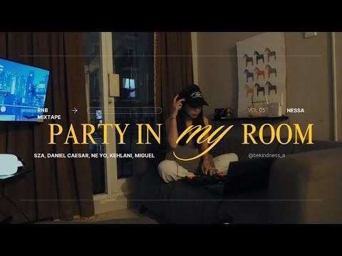 PARTY IN MY ROOM #5 | R&B MIX | SZA, DANIEL CAESAR, NE-YO, KEHLANI, MIGUEL AND MORE