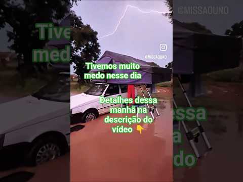 Detalhes na descrição 👇👇👇 #fiatuno #chuva #tempestade #medo