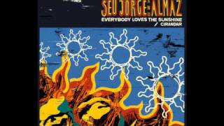 Seu Jorge and Almaz - Everybody Loves the Sunshine (2010) + MP3