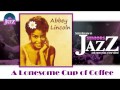 Abbey Lincoln - A Lonesome Cup of Coffee (HD ...