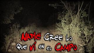 RELATOS DE TERROR EN EL CAMPO: AQUELLO QUE INTENTÓ LLEVARME