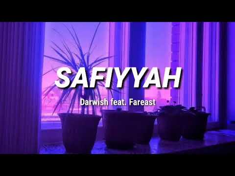 Darwish Feat Fareast - Safiyyah (Lirik)