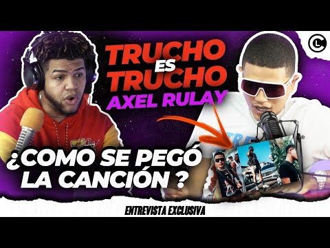 AXEL RULAY TRUCHO ES TRUCHO PRIMER FENÓMENO EN RD QUE PEGÓ “GUARACHA CON TECNO” CUENTA SU HISTORIA!