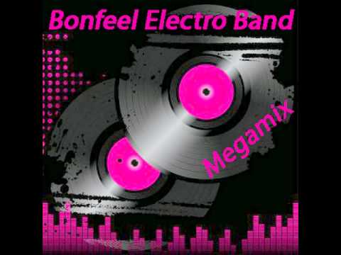 Bonfeel Electro Band - Best Of Megamix (2011)