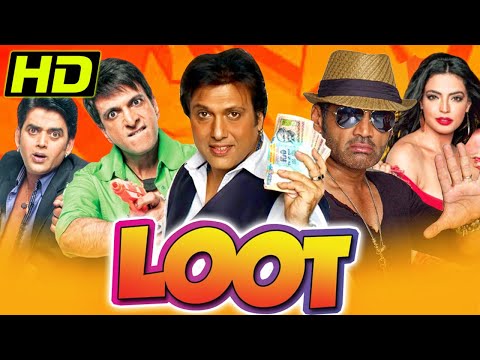 Loot (2011) (HD) - Full Hindi Movie | Govinda, Suniel Shetty, Mahaakshay Chakraborty, Jaaved Jaaferi