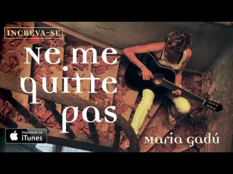 Maria Gadú - Ne Me Quitte Pas [Áudio Oficial]