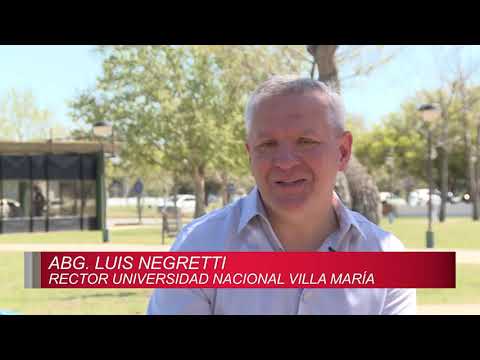 Cuarta Parte: Entrevista con Luis Negretti -  Rector UNVM