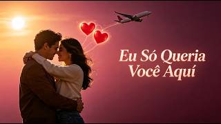 Eu não tô aqui porque a distância é fácil, eu tô aqui porque você vale a pena... declaração de amor