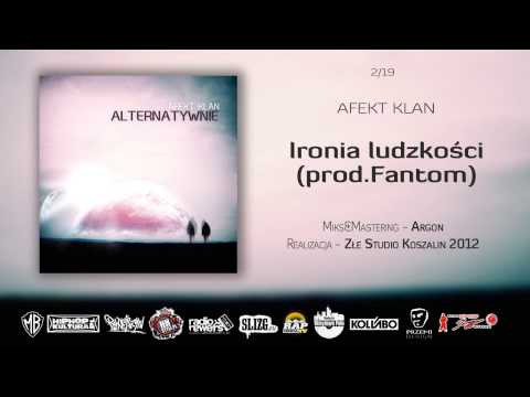 02. Afekt Klan - Ironia ludzkości