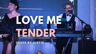 Love Me Tender - David Hasselhoff [cover by Justin] KiORA Live Band