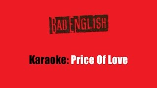 Karaoke: Bad English / Price Of Love