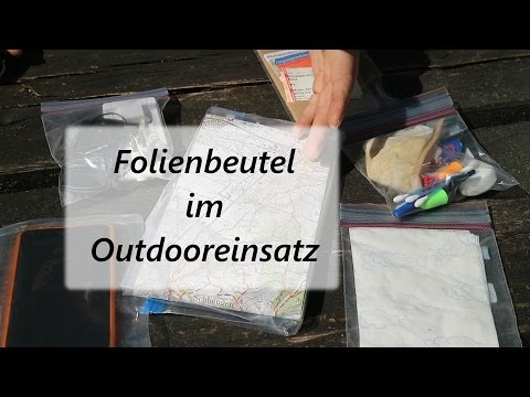 Trekking-Ausrüstung: Folienbeutel im Outdooreinsatz
