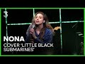 Nona covert 'Little Black Submarines'  | 3FM Live Box | NPO 3FM