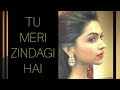 TU MERI ZINDAGI HAI COVER SONG THE MOST POPULAR SINGER CHHALLA SATNAM KALER HINDI BOLLYWOOD SONG2020