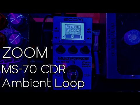 Zoom MS-70 CDR || Live Looping Ambient Guitar