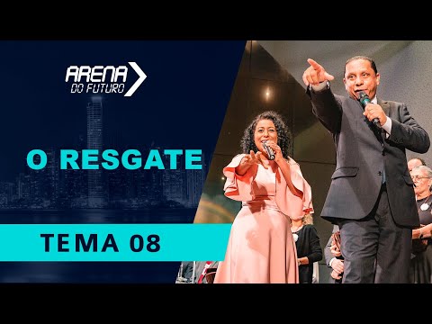 Arena do Futuro 2019 - "O resgate" - Pr. Luis Gonçalves - 26.10.19