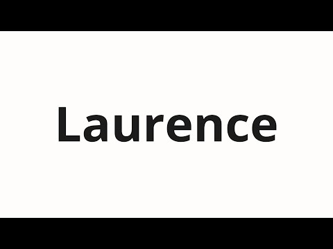 How to pronounce Laurence