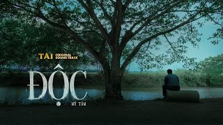 Độc – Tài OST