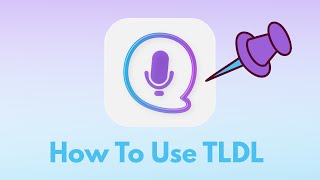 How To Use TLDL