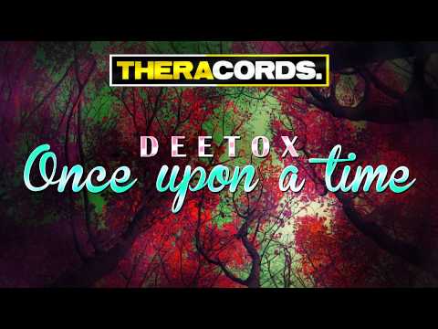 Deetox - Once Upon A Time (THER-068)