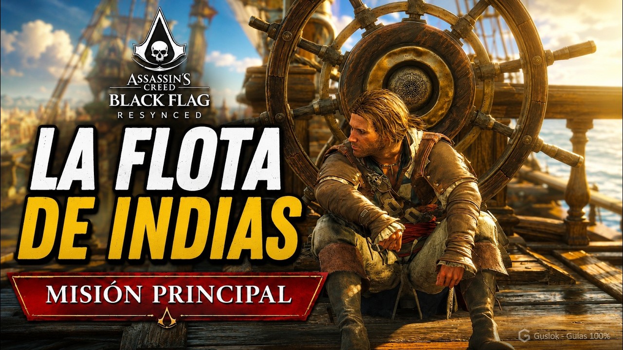 La Flota De Indias – Misión Principal | Assassin’s Creed Black Flag Resynced