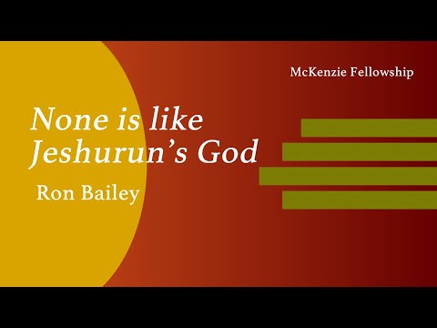 Thumbnail for None Is Like Jeshurun's God video