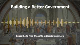 Episode 111: Building a Better Government (with Richard A. Epstein)